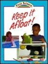 Keep It Afloat!