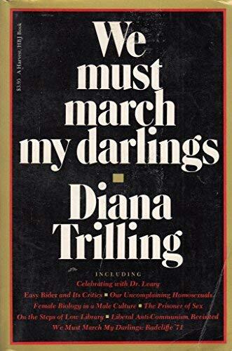 We Must March My Darlings: A Critical Decade