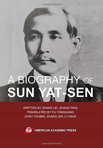 A BIOGRAPHY OF SUN YAT-SEN