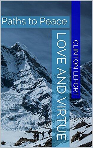 Love and Virtue: Paths to Peace