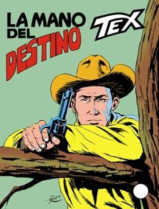 Tex n. 217: La mano del destino