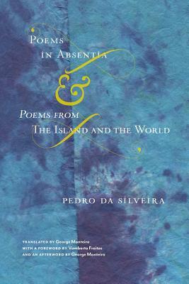 Poems in Absentia & Poems from The Island and the World