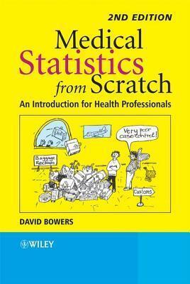 Medical Statistics from Scratch: An Introduction for Health Professionals
