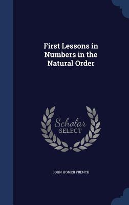 First Lessons in Numbers in the Natural Order
