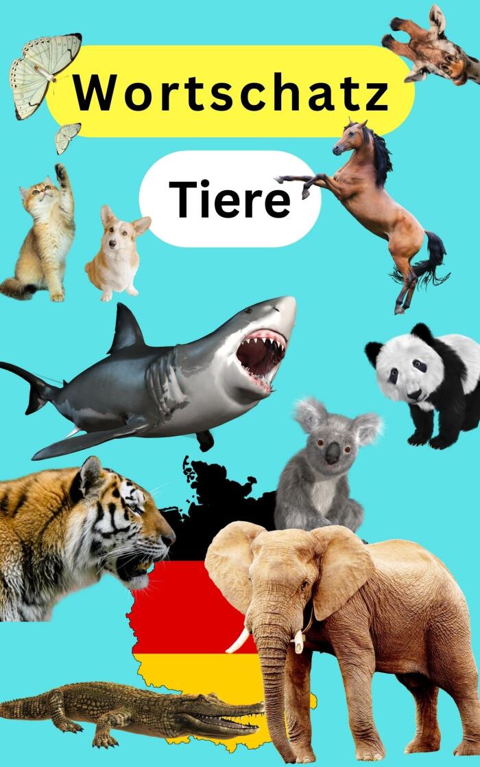 Wortschatz "Tiere" - Deutsch lernen mit Fotos