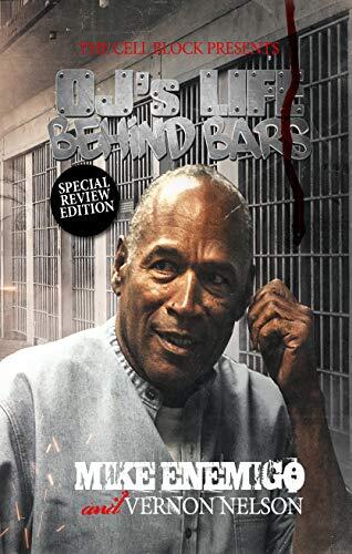 OJ's Life Behind Bars: The Real Story