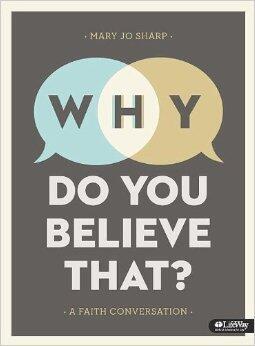 Why Do You Believe That? A Faith Conversation