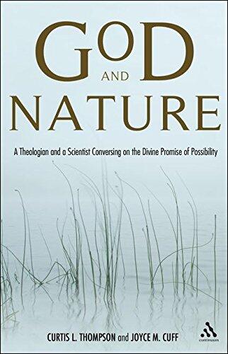 God and Nature: A Theologian and a Scientist Conversing on the Divine Promise of Possibility