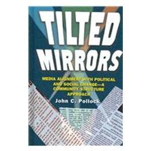 Tilted Mirrors: Media Alignment With Political and Social Change: A Community Structure Approach