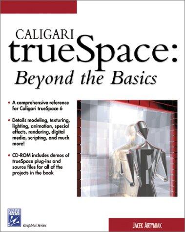Caligari Truespace: Beyond the Basics