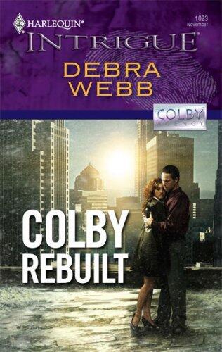 Colby Rebuilt (Colby Agency, #29)