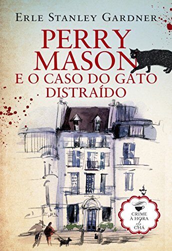 Perry Mason e o Caso do Gato Distraído