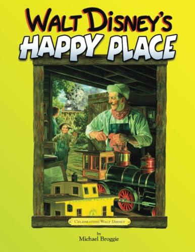 Walt Disney's Happy Place