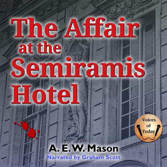 The Affair at the Semiramis Hotel: Inspector Hanaud, Book 2