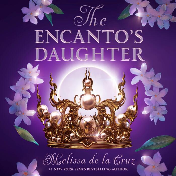 The Encanto's Daughter: The Encanto's Daughter, Book 1