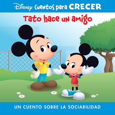 Disney Cuentos Para Crecer Tato Hace Un Amigo (Disney Growing Up Stories Ferdie Makes a Friend): Un Cuento Sobre La Sociabilidad (a Story about ... Para Crecer