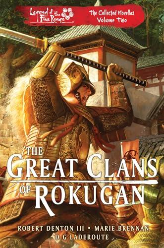 The Great Clans of Rokugan: The Collected Novellas Volume 2