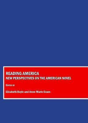 Reading America: New Perspectives on the American Novel
