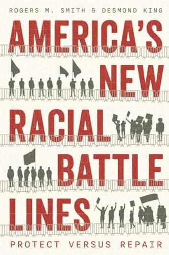 America's New Racial Battle Lines: Protect versus Repair