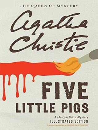 Five Little Pigs (Hercule Poirot Series Book 24) [Illustrated]