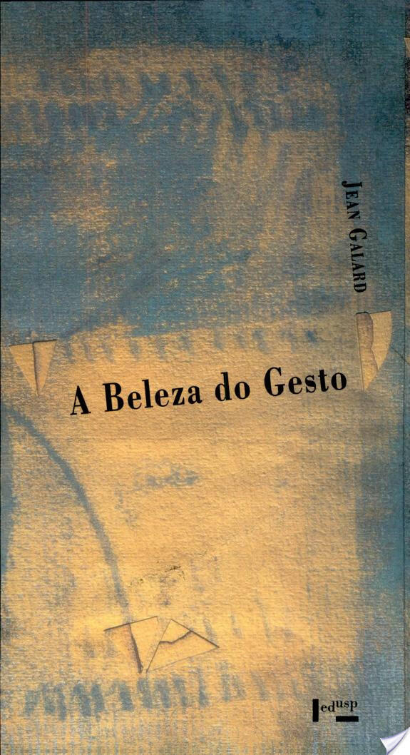 A Beleza do Gesto