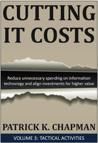 Cutting IT Costs - Volume 3: Tactical Activities