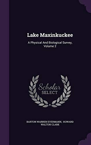 Lake Maxinkuckee: A Physical And Biological Survey, Volume 2