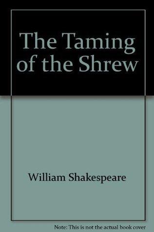 The Taming of the Shrew