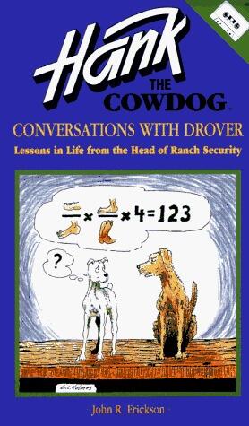 Hank the Cowdog: Conversations With Drover: Lessons in Life from the Head of Ranch Security