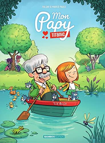 Mon Papy Titanic , tome 1