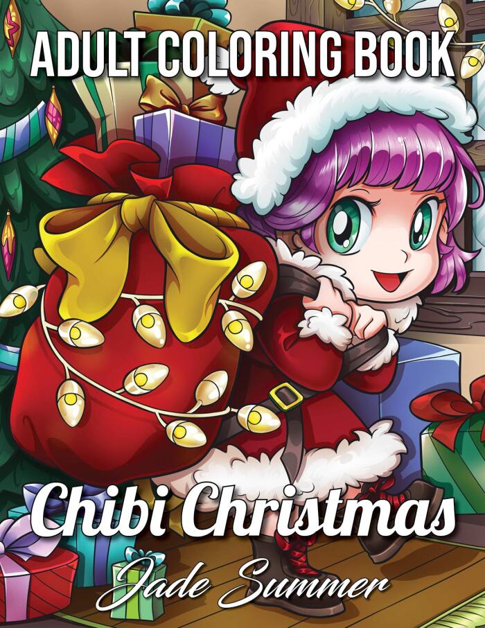 Chibi Christmas: An Adult Coloring Book with Adorable Girls, Christmas Scenes, Winter Fun, Holiday Adventures, and More!