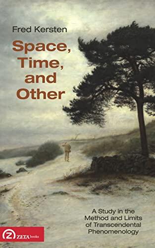 Space, Time, and Other: A Study in the Method and Limits of Transcendental Phenomenology
