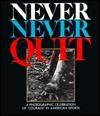 Never Never Quit/Laminated Edition