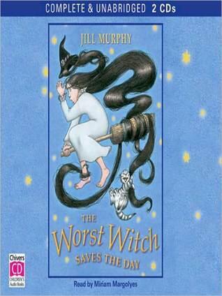 The Worst Witch Saves the Day: Worst Witch, Series Book 5