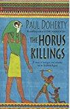The Horus Killings: A Story of Intrigue and Murder Set in Ancient Egypt