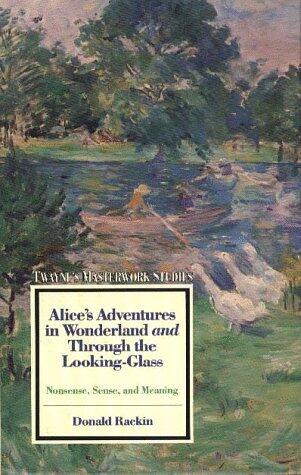 Alice in Wonderland and Through the Looking Glass