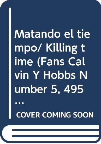 Calvin y Hobbes 5: Matando el tiempo