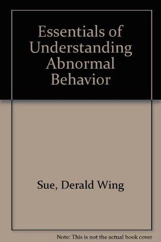 Essentials of Understanding Abnormal Behavior