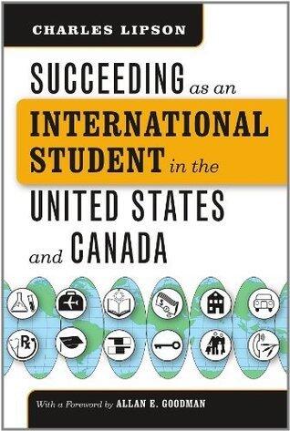 Succeeding as an International Student in the United States and Canada