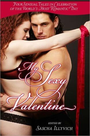 My Sexy Valentine: Four Sensual Encounters on the World's Most Romantic Holiday