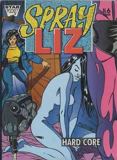 Sprayliz, n. 6: Hard core