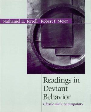 Readings in Deviant Behavior: Classic and Contemporary