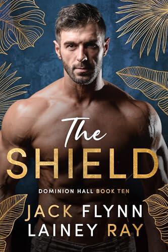 The Shield: A Dark Billionaire Military Romance