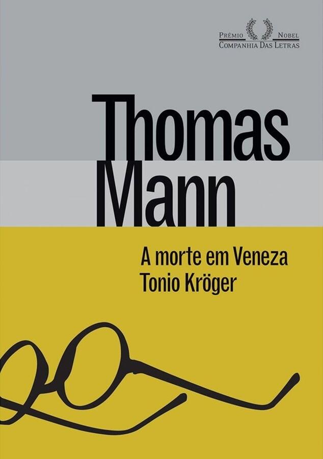 A Morte em Veneza & Tonio Kröger