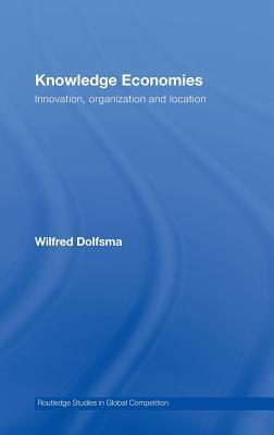 Knowledge Economies: Organization, location and innovation