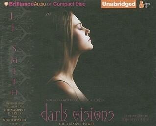 Dark Visions: The Strange Power