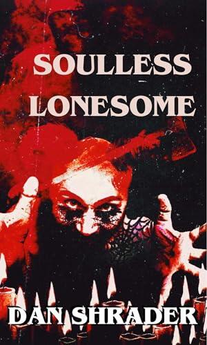 Soulless Lonesome