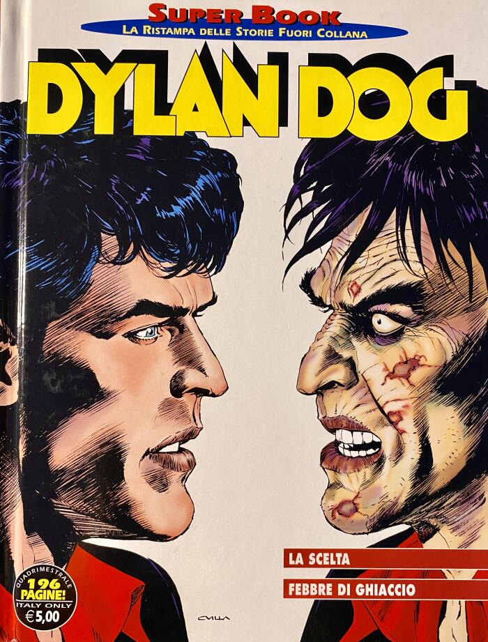 Dylan Dog Super Book n. 56: La scelta - Febbre di ghiaccio