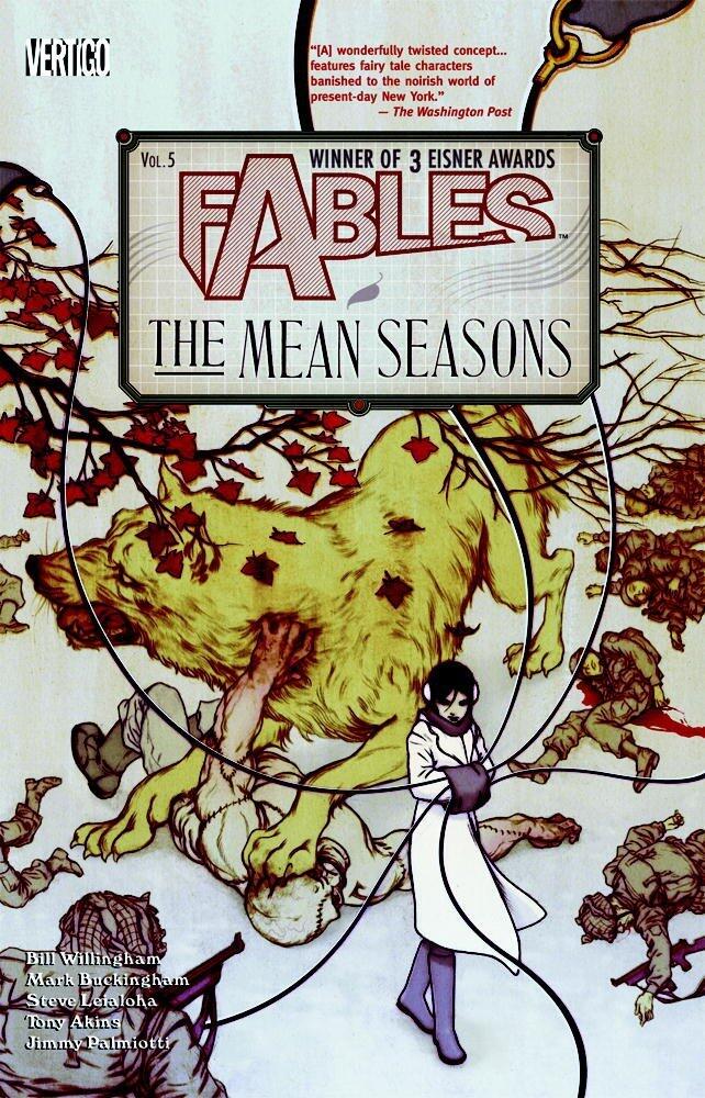 Fables TP Vol 05 The Mean Seasons by Tony Akins (Artist), Mark Buckingham (Artist), Bill Willingham (4-Mar-2005) Paperback