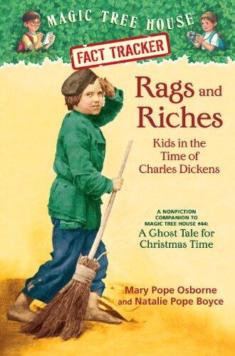 Rags and Riches: Kids in the Time of Charles: A Nonfiction Companion to Magic Tree House #44: A Ghost Tale for Christmas Time